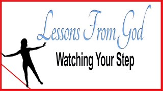 Download Lagu Lessons From God: Watching Your Steps MP3