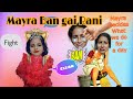 Mayra Decides What We do for a day।मायरा बन गई एक दिन की रानी 👸