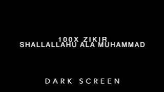 Shallallahu Ala Muhammad 100x Shalawat (Dark Screen for Sleeping)