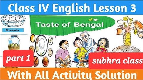 Class 4/English lesson 3/Test of Bengal/all activity solution/(subhra class)/part 1