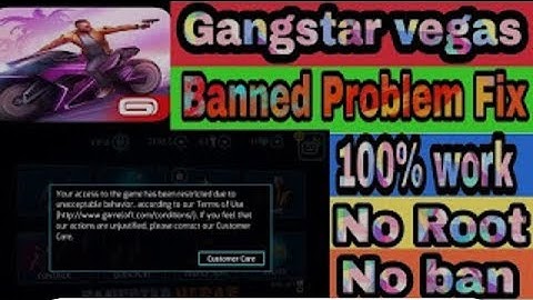 Gangstar vegas Banned fix without root no game progress lost very easy