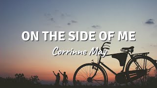 Watch Corrinne May On The Side Of Me video