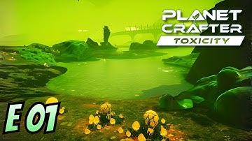 Welcome to the Wasteland | Episode 1 | The Planet Crafter: Toxicity
