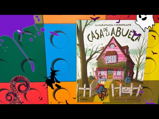 La maravillosa y horripilante Casa de la Abuela. Libros infantiles a partir  de 4 años