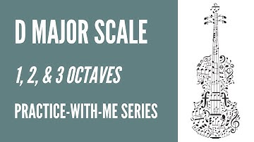 D Major Scale- 1, 2, & 3 Octaves // Practice Viola With Me