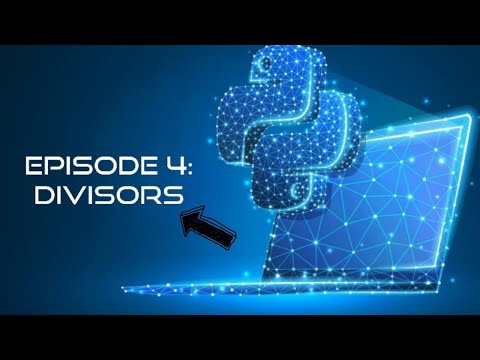 EPISODE 4: DIVISORS FOR PYTHON BEGINNERS IN TAMIL #python