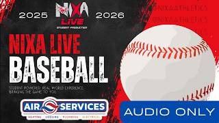 **AUDIO ONLY** Baseball | Nixa vs. Branson @ Ozark Districts First Round