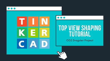 CO2 Dragster Top View Shaping - TinkerCAD Tutorial