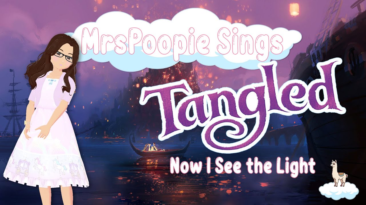 MrsPoopie Sings Tangled - I See the Light (Sing-along)