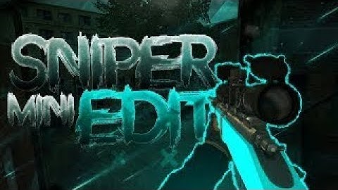 Bullet Force - Sniper Mini-Edit