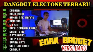 DANGDUT ELECTONE 2024 TERBARU ALBUM LAGU LAWAS ANDALAN