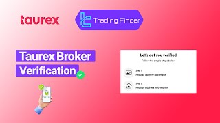 🔰Taurex Verification 2025 [4-Step POI and POA Document Upload] [TradingFinder]