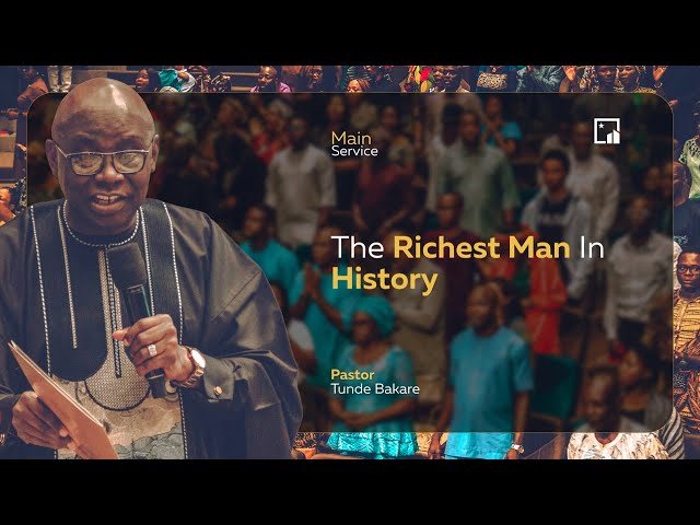 Thanksgiving Sunday | The Richest Man In Human History II | JAN. 4th 2026 | Pastor 'Tunde Bakare