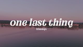 kimmyt - one last thing (Official Lyric Video)