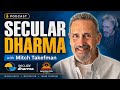 Secular Dharma Podcast | Mindfulness, Meditation & the Path of Inner Freedom with Mitch Takefman