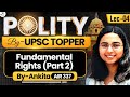 Indian Polity for UPSC 2026 | Fundamental Rights - Part 2 | Lec 04 | StudyIQ IAS