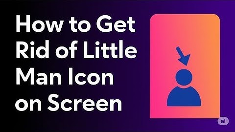 How to Get Rid of Little Man Icon on Screen Android  How to Remove the Human Icon