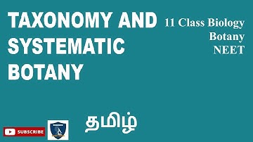 Taxonomy and Systematic Tamil | Taxonomy and   Systematic  Botany I Botany I Class 11 | NEET