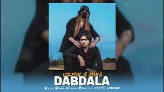 UZmir & Mira - Dabdala (Music) | Узмир & Мира - Дабдала