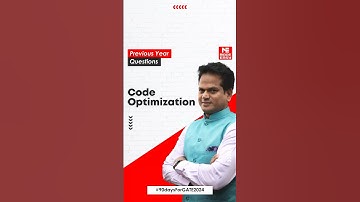 Code Optimization in the Compiler Design | Important PYQs | MADE EASY