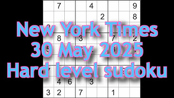 Sudoku solution – New York Times 30 May 2025 Hard level