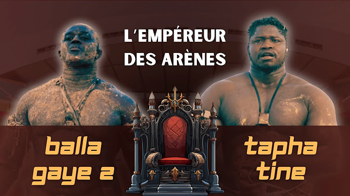 Balla Gaye 2 vs Tapha Tine en Direct Arène nationale
