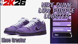 How To MAKE Nike Dunk Low "Purple Lobster" In NBA 2K26 - Shoe Creator