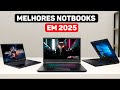 Melhores Notebooks CUSTO BENEFICIO para Comprar em 2025