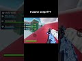 Insane snipe???