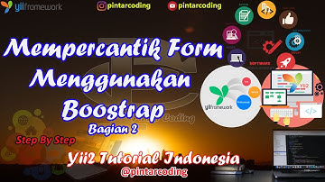 14. Cara Mempercantik Form dengan Menggunakan Boostrap Bagian II - Yii2 Tutorial Indonesia