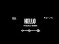 Hello By Paulo Siria OFFICIAL AUDIO