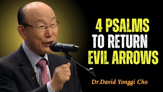 Pray These 4 Psalms to God and Return Evil Back to Sender - David Yonggi Cho