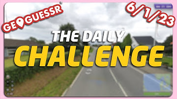 GeoGuessr Daily Challenge - 6/1/23