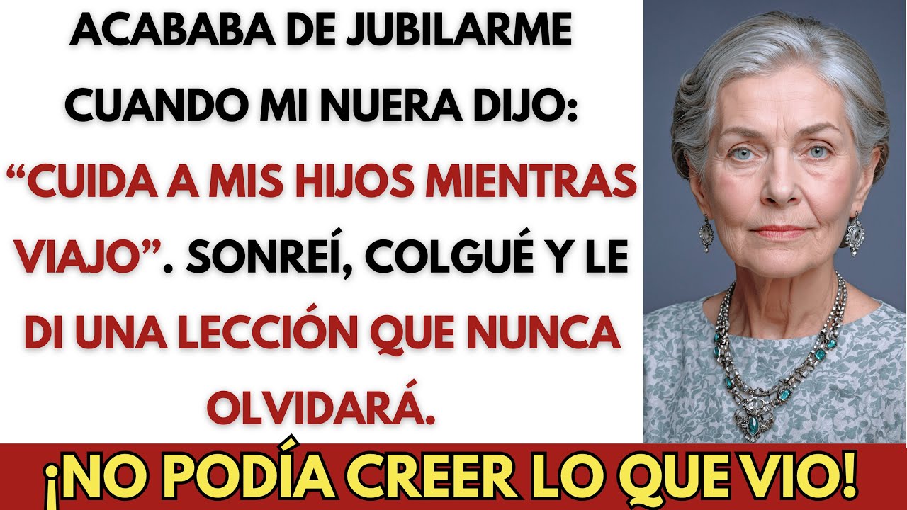 Mi Nuera Dijo: “Cuida a Mis Hijos Mientras Viajo”… No Tenía Idea de lo que Hice.
