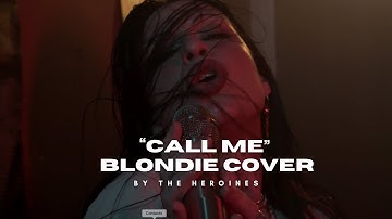Thumbnail of Kelsy Karter & The Heroines "Call Me" (Blondie Cover)