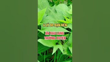 4 Lý Do Bạn Nên Ăn Rau Lang Thường Xuyên #songkhoemoingay #food #health