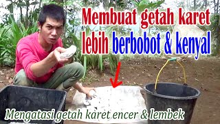 How to make rubber sap heavy - How to mold rubber sap to make it heavy - Function of rubber vinegar