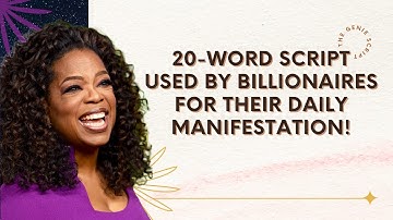 20 Word Script Used by Billionaires like Oprah Winfrey for Daily Manifestation