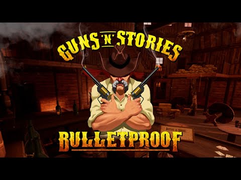 Guns’n’Stories: Bulletproof VR Valve Index Full Kit Game play Прохождение