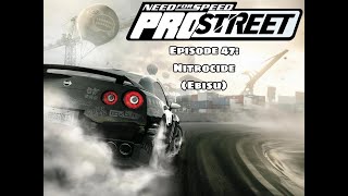 Need For Speed Prostreet - Episode 47 Nitrocide Ebisu