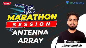 Antenna Array (EMFT) | GATE 2021 Exam | Marathon Session | By Vishal Sir