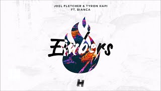 Joel Fletcher & Tyron Hapi feat. Bianca - Embers