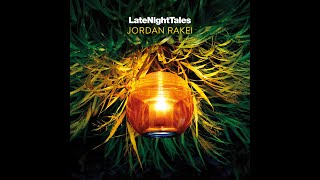 Jordan Rakei - Lover, You Should've Come Over (Late Night Tales: Jordan Rakei)