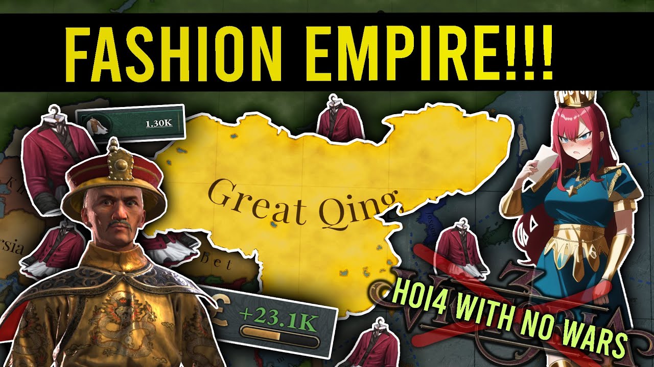 Victoria III Great Qing Fashion Empire YouTube