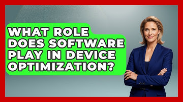 What Role Does Software Play in Device Optimization? | The Hardware Hub