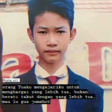 Story wa keren || menghargai yang tua bukan berarti takut