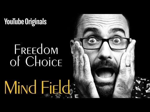 Freedom of Choice - Mind Field (Ep 5)