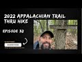 2022 Appalachian Trail Thru Hike: Episode 32