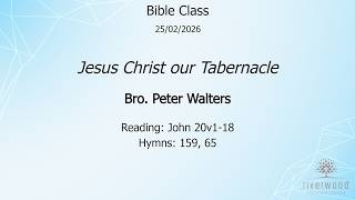 Riverwood Bible Class - 25th February 2026