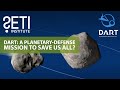 DART: a planetary-defense mission to save us all?